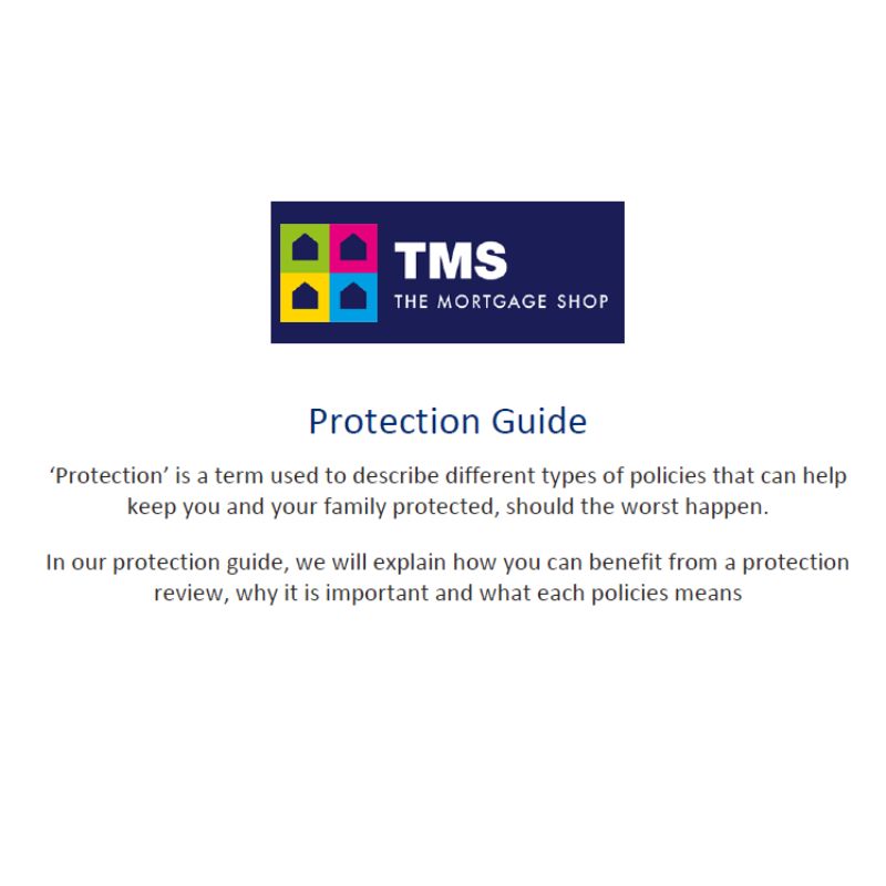Protection guide - The Mortgage Shop Project